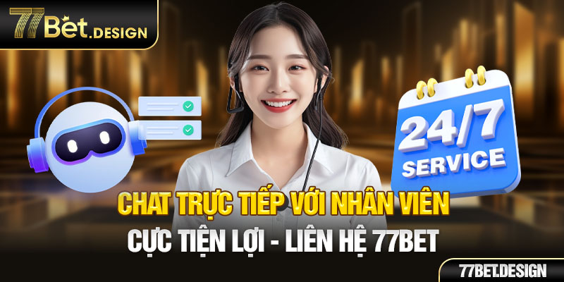 Chat trực tiếp với nhân viên cực tiện lợi