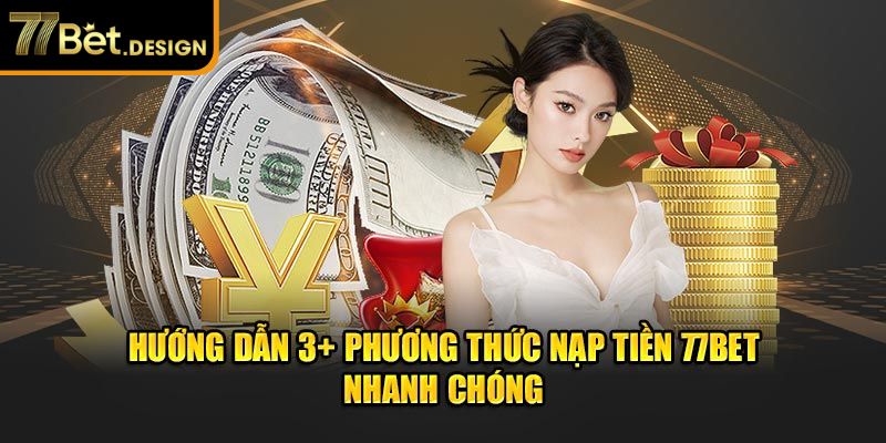 nạp tiền 77bet