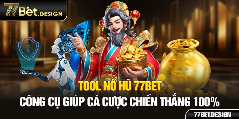 tool nổ hũ 77bet