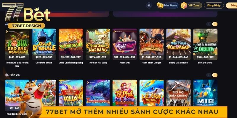 77bet mở thêm nhiều sảnh cược khác nhau 