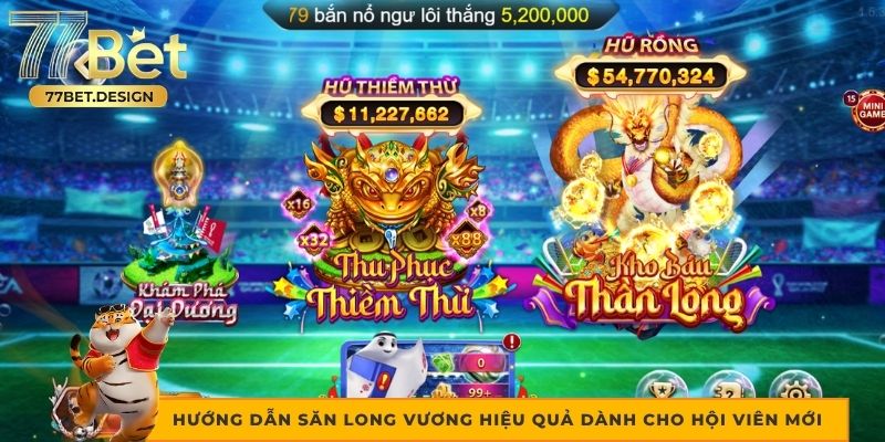 Hướng dẫn săn Long Vương hiệu quả dành cho hội viên mới