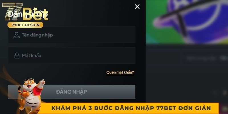 Khám phá 3 bước đăng nhập 77bet đơn giản Khám phá 3 bước đăng nhập 77bet đơn giản