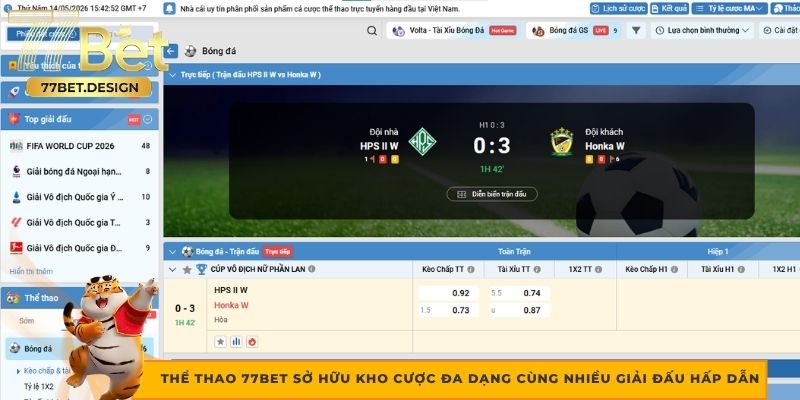 Thể thao 77bet sở hữu kho cược đa dạng cùng nhiều giải đấu hấp dẫn